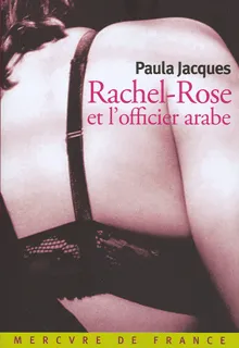 Rachel-Rose et l'officier arabe, roman