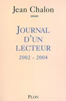 Journal / Jean Chalon, Journal d'un lecteur, 2002-2004