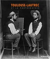 Toulouse Lautrec et la photographie /franCais