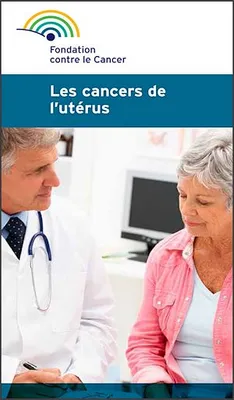 Les cancers de l'utérus, Une brochure de la Fondation contre le Cancer