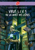 Virus L.I.V. 3 ou La mort des livres