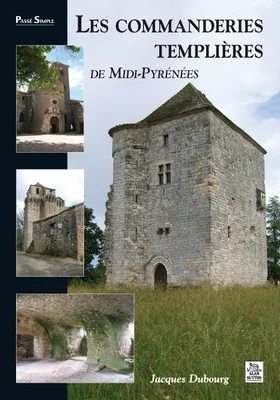 Commanderies templières en Midi-Pyrénées (Les)