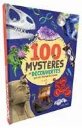 100 mystères et découvertes qui ont chnagé le monde