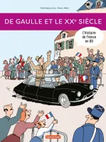 L'histoire de France en BD / De Gaulle et le XXe siècle