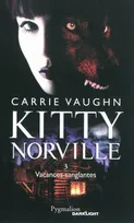 Kitty Norville, 3, Vacances sanglantes