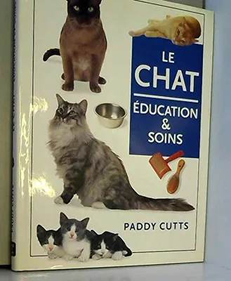 Le chat, éducation & soins