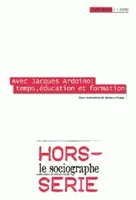 Le Sociographe, Hors Série N°3, Avec Jacques Ardoino : temps, éducation et formation