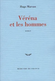 Véréna et les hommes, roman