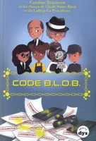 Code B.L.O.B