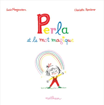 Perla et le mot magique - Album - Dès 3 ans