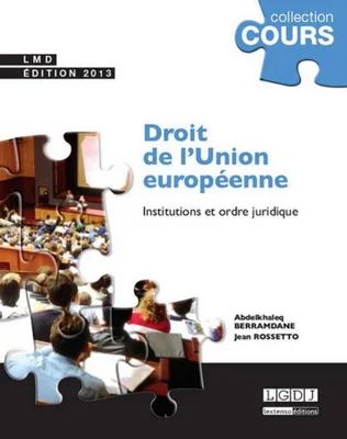 Droit de l'Union européenne / institutions et ordre juridique, institutions et ordre juridique