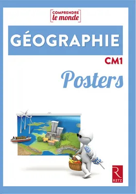 posters Géographie CM1 - Comprendre le monde