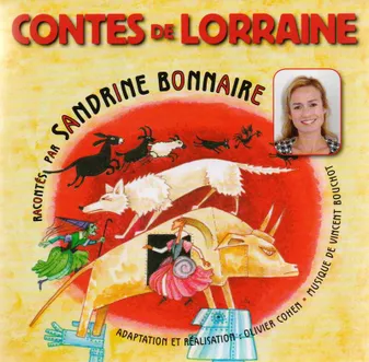 CONTES DE LORRAINE, RACONTES PAR SANDRINE BONNAIRE