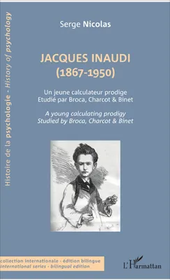 Jacques Inaudi (1867-1950), Un jeune calculateur prodige - Étudié par Broca, Charcot & Binet - A young calculator prodigy - Studied by Broca, Charcot & Binet