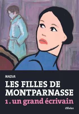 1, Les Filles de Montparnasse tome 1, Un grand écrivain
