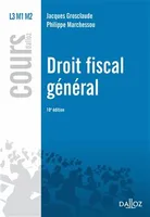 Droit fiscal général - 10e éd.