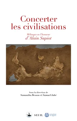 Concerter les civilisations, Mélanges en l'honneur d'Alain Supiot