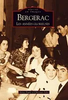 Bergerac (Les Années Glorieuses) - Tome IV, les années glorieuses