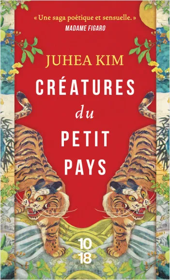 Livres Littérature et Essais littéraires Romans contemporains Etranger Créatures du petit pays Juhea Kim