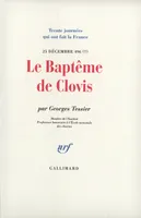 Le Baptême de Clovis, (25 décembre 496 ?)