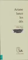 Livres Littérature et Essais littéraires Poésie ARIANE LANCE LES DES Gilles Plazy