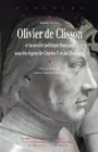 Olivier de Clisson, et la société politique française sous les règnes de Charles V et de Charles VI