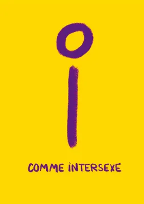 I comme Intersexe