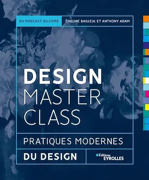 Design MasterClass, Pratiques modernes du design
