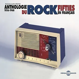 CD / Anthologie rock fifties en français 1956-1960 / Coffret fremeaux