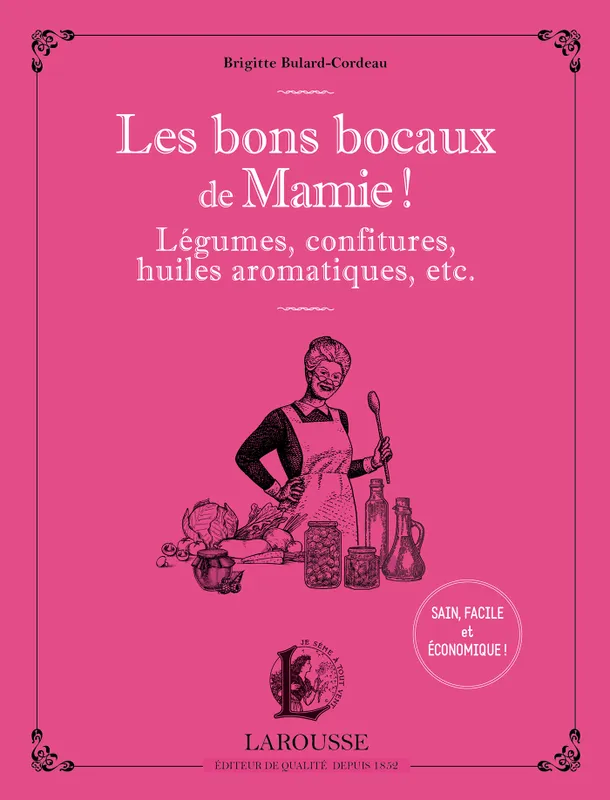 Livres Écologie et nature Nature Jardinage Les bons bocaux de Mamie ! Brigitte Bulard-Cordeau