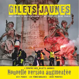 Gilets jaunes, Une année d'insurrection et de révolte dans paris