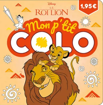 LE ROI LION - Mon P'tit Colo - Disney