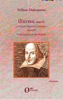 Oeuvres / William Shakespeare, Tome 2, OEuvres, tome II, Textes français de Jean Gillibert - La vie de Timon d'Athènes / Hamlet