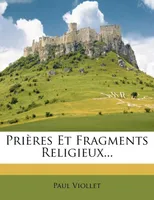 Prières Et Fragments Religieux...