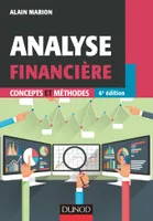 1, Analyse financière - 6e éd - Concepts et méthodes, Concepts et méthodes