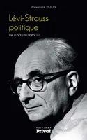 Lévi-Strauss politique, De la SFIO à l'Unesco