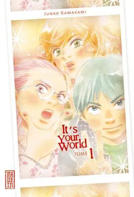 Tome 1, It's your world - Tome 1