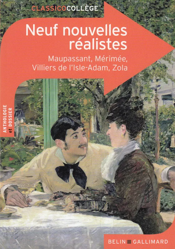 Neuf nouvelles réalistes Prosper Mérimée, Guy de Maupassant, Auguste de Villiers de l'Isle-Adam, Émile Zola
