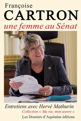 Françoise Cartron, Une femme au sénat
