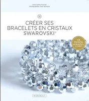 Créer ses bracelets en cristaux swarovski