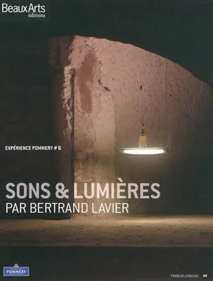 Expérience Pommery, 6, EXPERIENCE POMMERY 6 : SONS & LUMIERES, expérience Pommery #6