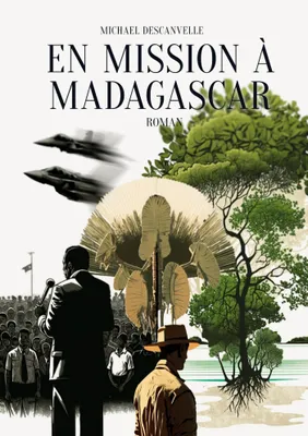 En mission à Madagascar