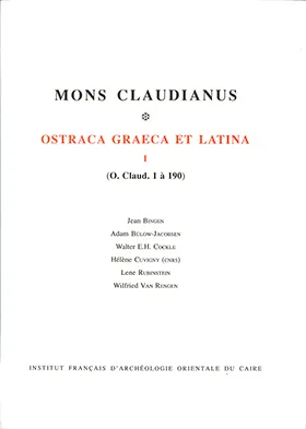 Mons Claudianus, ostraca graeca et latina., I, O. Claud. 1 à 190, Mons Claudianus, ostraca graeca et latina, O. Claud. 1 à 190