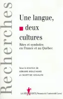 Une langue, deux cultures, Rites et symboles en France et au Québec