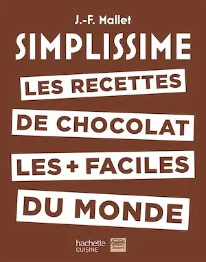 Simplissime  Les recettes de chocolat les + faciles du monde