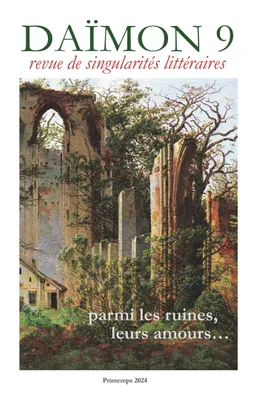 Daïmon 9 - Parmi les ruines, nos amours. . .