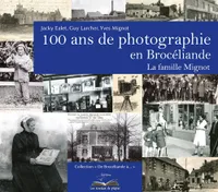 100 ans de photographie en Brocéliande, La famille Mignot
