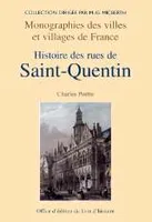 Origine des noms des rues et places de la ville de Saint-Quentin
