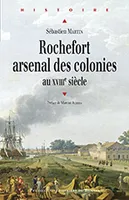 Rochefort, arsenal des colonies / XVIIIe siècle