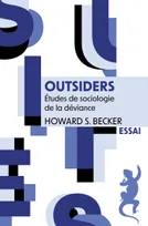Outsiders, Etudes de sociologie de la déviance